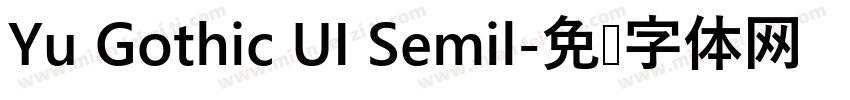 Yu Gothic UI Semil字体转换